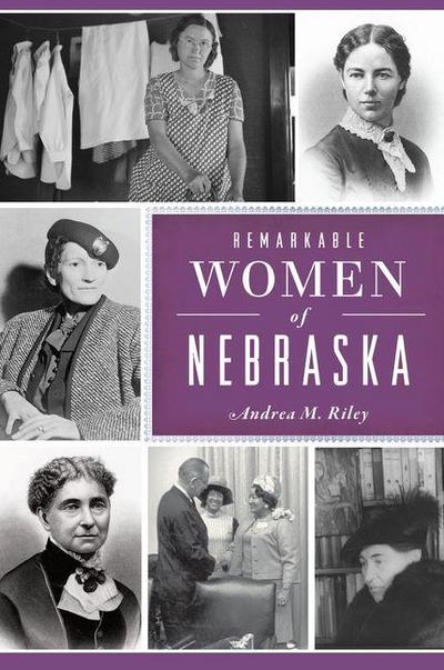Remarkable Women of Nebraska