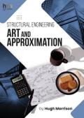Structural Engineering Art and Approximation