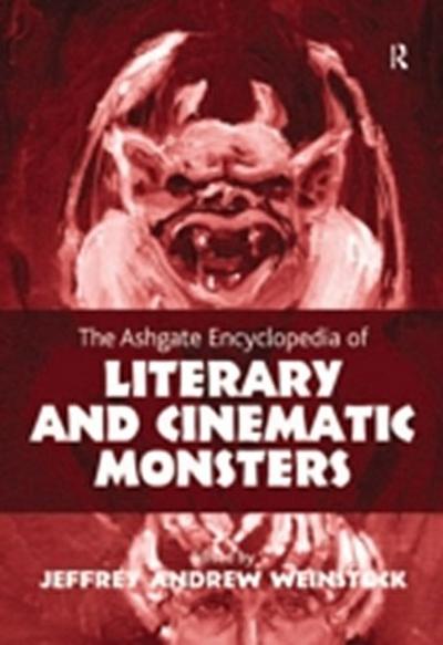 Ashgate Encyclopedia of Literary and Cinematic Monsters