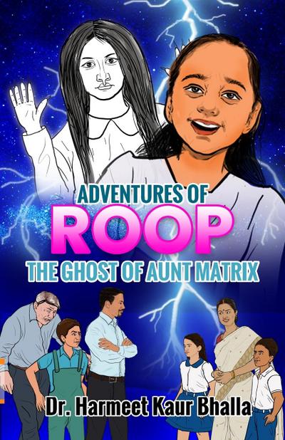 ADVENTURES OF ROOP - THE GHOST OF AUNT MATRIX