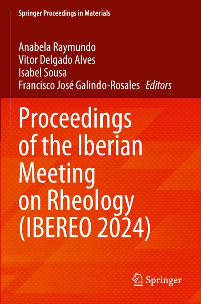 Proceedings of the Iberian Meeting on Rheology (IBEREO 2024)