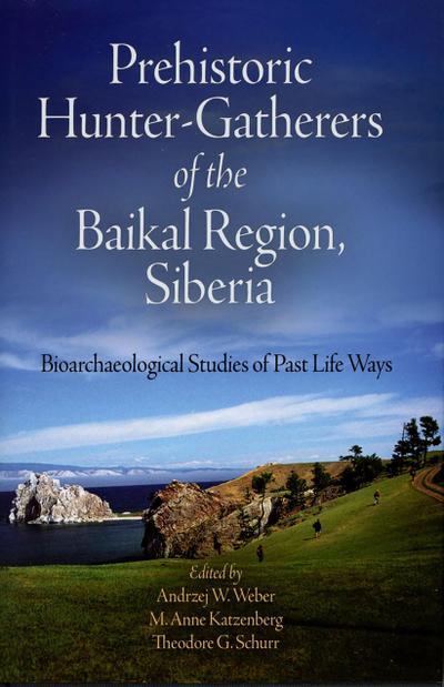 Prehistoric Hunter-Gatherers of the Baikal Region, Siberia