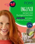 PONS Englisch lernen mit Kurzgeschichten: Englisch-Sprachkurs zum Lesen, Üben und Verstehen (PONS Lektüresprachkurs)