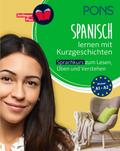 PONS Spanisch lernen mit Kurzgeschichten: Spanisch ...