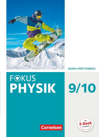 Fokus Physik 9./10. Schuljahr- Gymnasium Baden-Württemberg - Schülerbuch