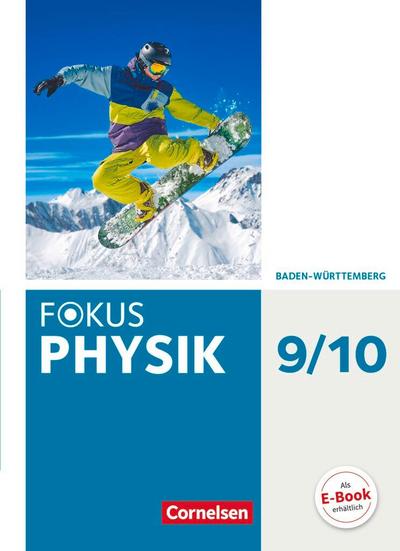 Fokus Physik 9./10. Schuljahr- Gymnasium Baden-Württemberg - Schülerbuch