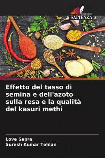 Effetto del tasso di semina e dell’azoto sulla resa e la qualità del kasuri methi