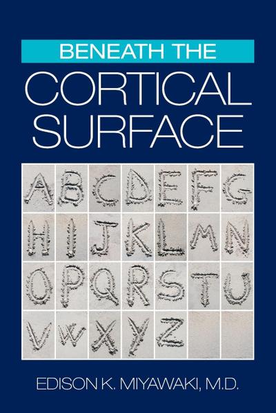 Beneath the Cortical Surface