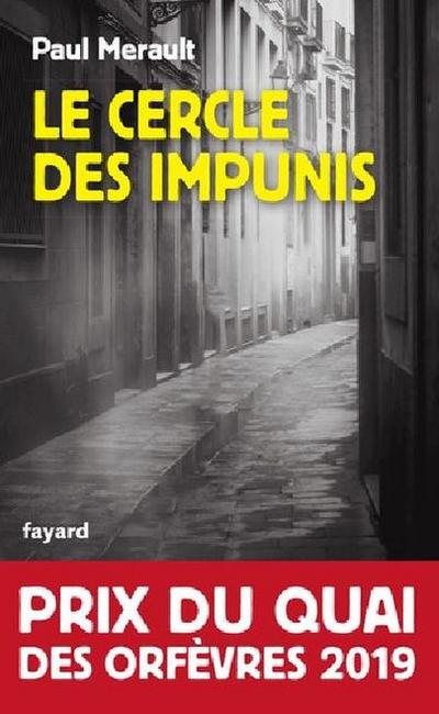 Le Cercle des impunis: Romans policiers