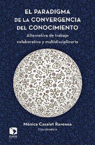 El paradigma de la convergencia del conocimiento