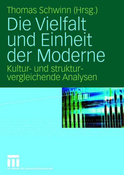 Die Vielfalt und Einheit der Moderne