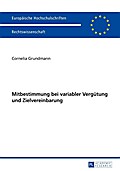 Mitbestimmung bei variabler Vergütung und Zielvereinbarung