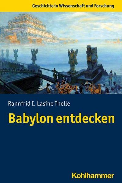 Babylon entdecken