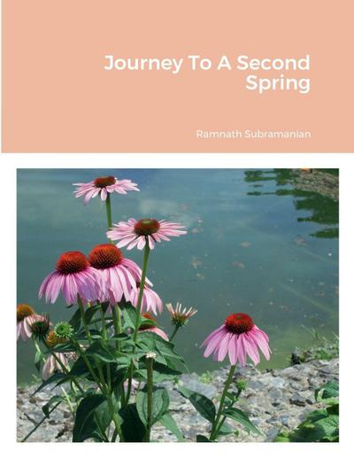 Journey To A Second Spring