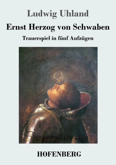 Ernst Herzog von Schwaben