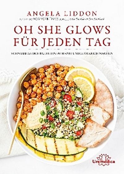 Oh She Glows für jeden Tag