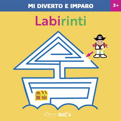 Labirinti. Mi diverto e imparo
