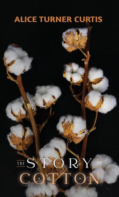 The Story of Cotton