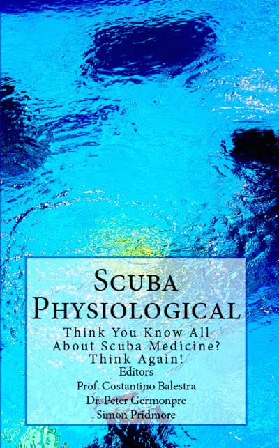 Scuba Physiological - Think You Know All About Scuba Medicine? Think Again! (The Scuba Series, #5)