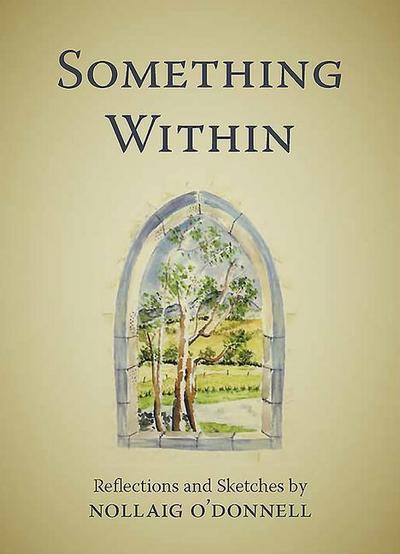Something Within: Reflections and Sketches