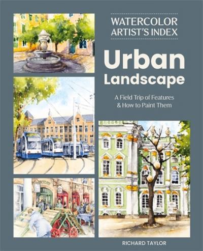 Watercolor Artist’s Index of the Urban Landscape