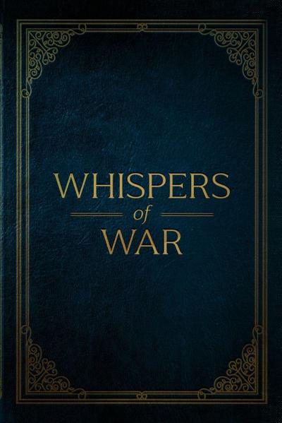 Whispers of War