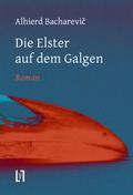 Die Elster auf dem Galgen