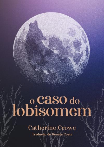 O caso do lobisomem
