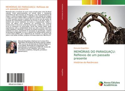 MEMÓRIAS DO PARAGUAÇU: Reflexos de um passado presente