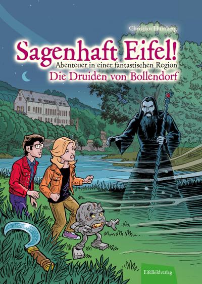 Sagenhaft Eifel! - Abenteuer in einer fantastischen Region