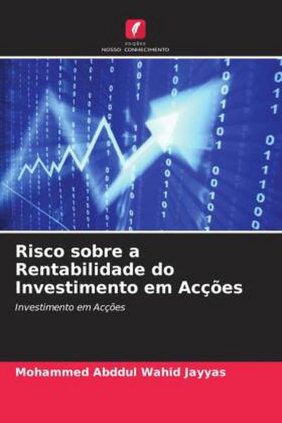Risco sobre a Rentabilidade do Investimento em Acções