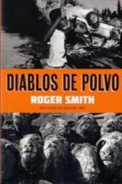Diablos de polvo : una novela de Ciudad del Cabo