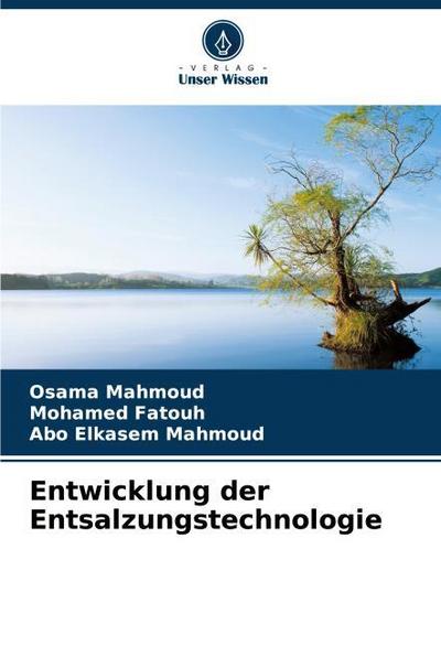 Entwicklung der Entsalzungstechnologie