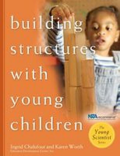 Building Structures with Young Children