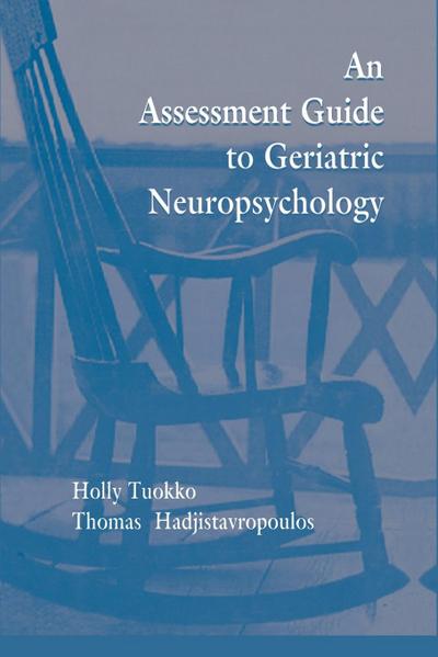An Assessment Guide To Geriatric Neuropsychology
