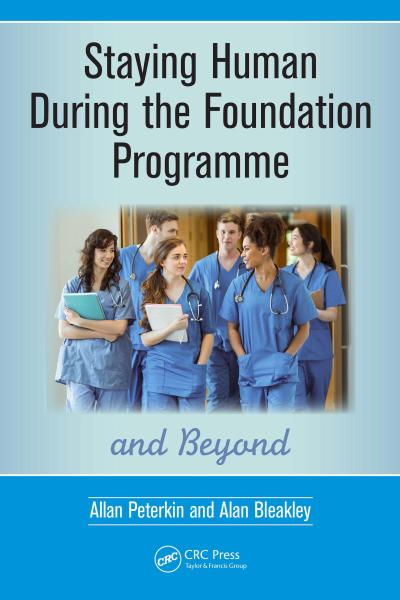 Staying Human During the Foundation Programme and Beyond