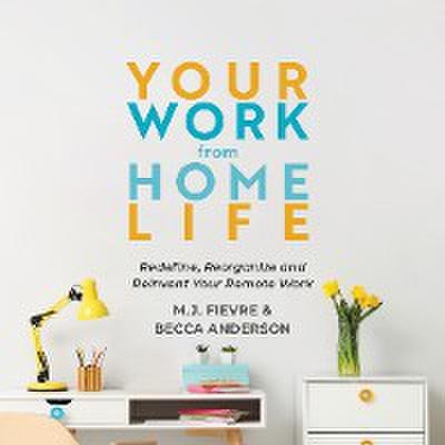 Your Work from Home Life