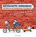 Rätselhafte Rundgänge