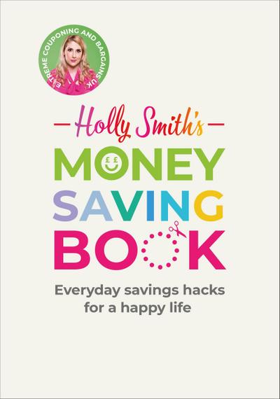 Holly Smith’s Money Saving Book