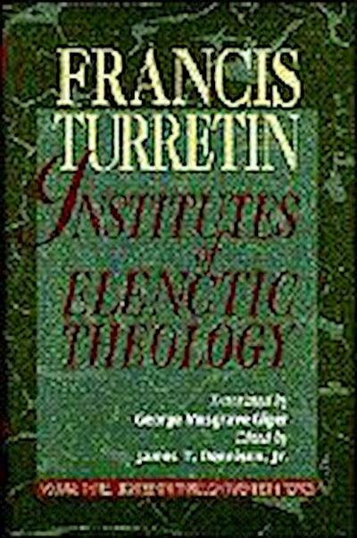 Institutes of Elenctic Theology