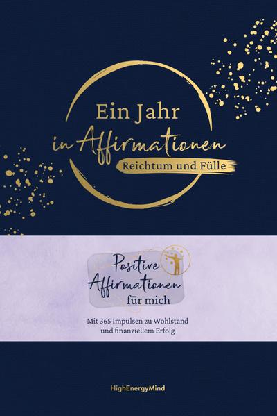 Ein Jahr in Affirmationen – Reichtum und Fülle