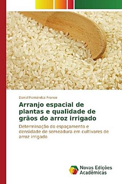 Arranjo espacial de plantas e qualidade de grãos do arroz irrigado