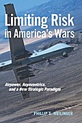 Limiting Risk in America’s Wars