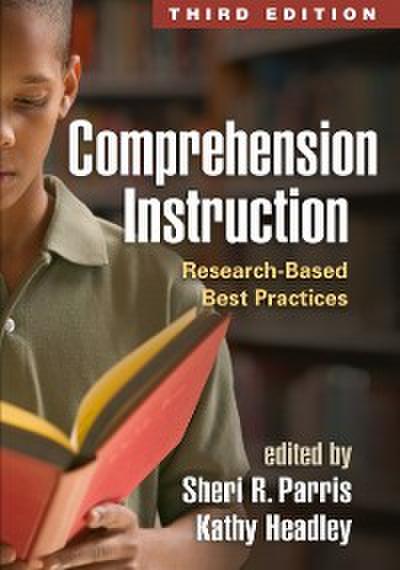 Comprehension Instruction, Third Edition