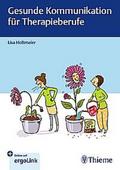Gesunde Kommunikation für Therapieberufe