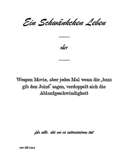 Ein Schwänkchen Leben