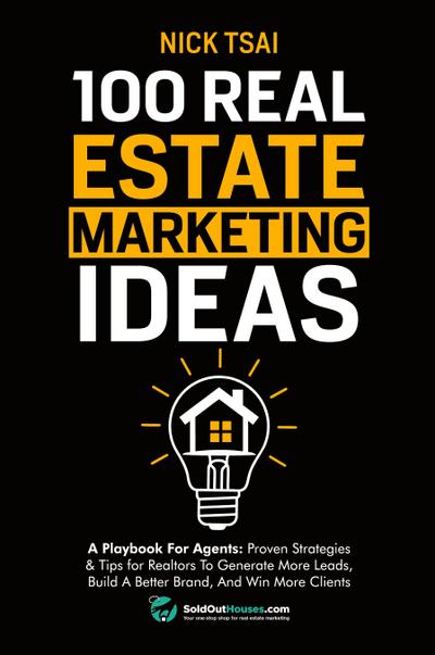 100 Real Estate Marketing Ideas