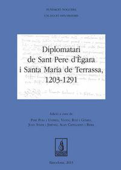 Diplomatari de Sant Pere d’Ègara i Santa Maria de Terrassa, 1203-1291