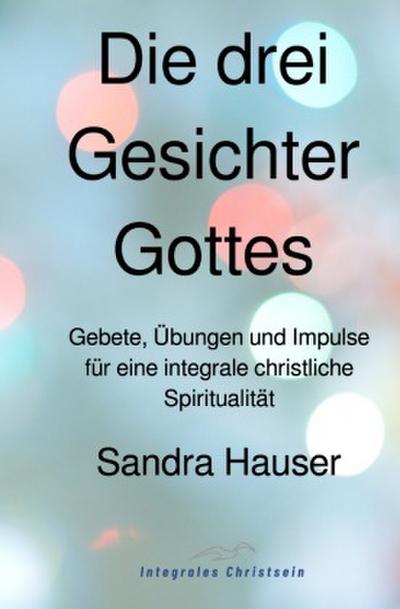 Die drei Gesichter Gottes