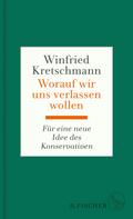 Worauf wir uns verlassen wollen von Winfried Kretschmann | Ebook